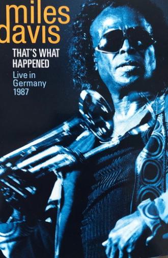 Miles Davis - That's what happened - Live in Germany 1987 (2009)