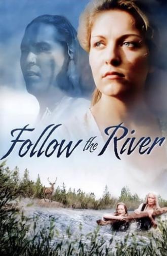 Follow The River (1995)
