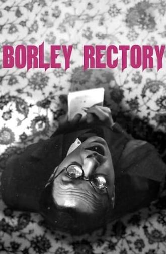 Borley Rectory (2017)