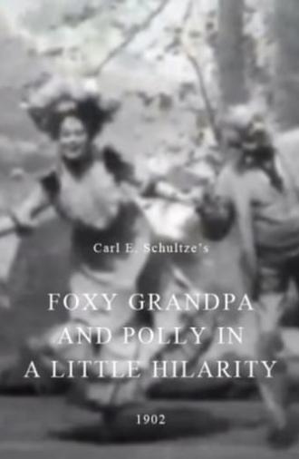 Foxy Grandpa and Polly in a Little Hilarity (1902)