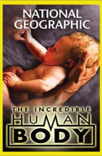 National Geographic: The Incredible Human Body (2002)