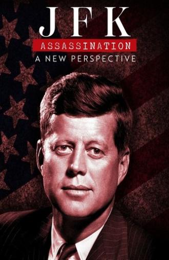 JFK Assassination: A New Perspective (2025)