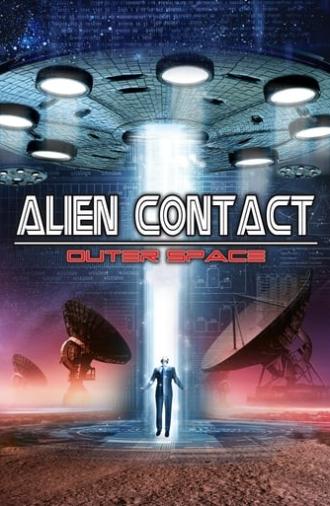 Alien Contact: Outer Space (2017)