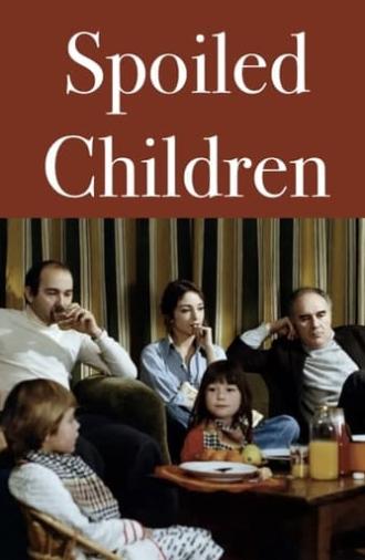 Spoiled Children (1977)