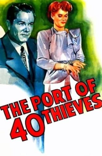 The Port of 40 Thieves (1944)