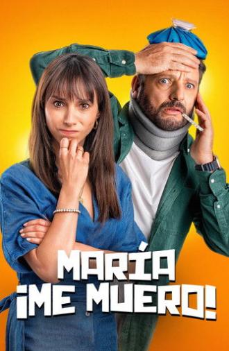 Maria, I'm Dying! (2024)