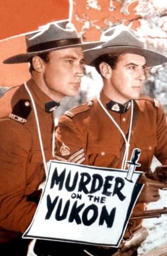 Murder on the Yukon (1940)