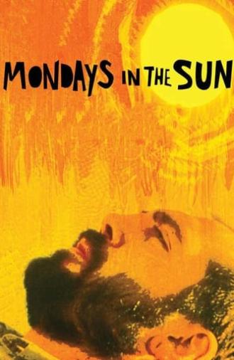 Mondays in the Sun (2002)