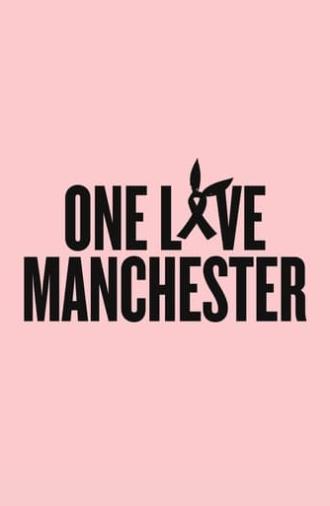 One Love Manchester (2017)