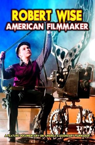 Robert Wise: American Filmmaker (2013)