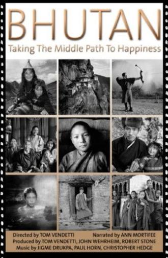 Bhutan: Taking the Middle Path to Happiness (2007)