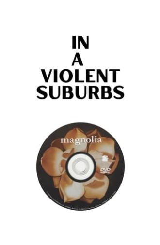 In a Violent Suburbs (2024)