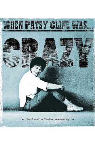 When Patsy Cline Was... Crazy (2017)