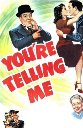 You're Telling Me (1942)