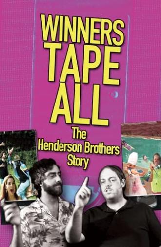 Winners Tape All: The Henderson Brothers Story (2016)