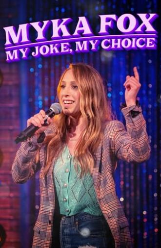 Myka Fox: My Joke, My Choice (2024)