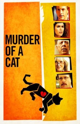 Murder of a Cat (2014)