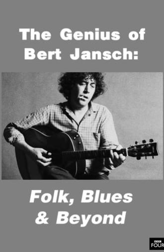 The Genius of Bert Jansch: Folk, Blues & Beyond (2014)