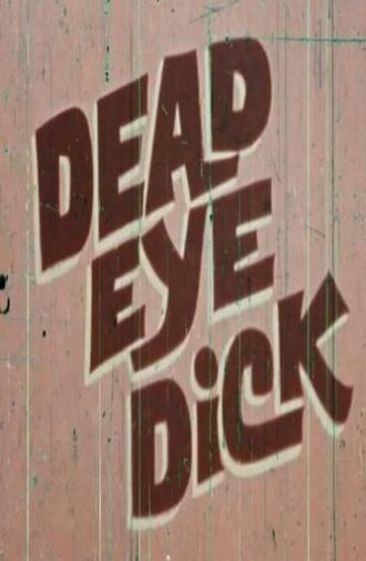 Dead Eye Dick (1970)