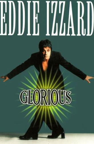 Eddie Izzard: Glorious (1997)