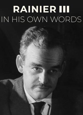 Prince Rainier III: In His Own Words (2023)