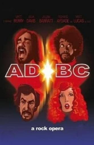 AD/BC: A Rock Opera (2004)