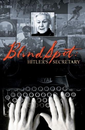Blind Spot: Hitler's Secretary (2002)