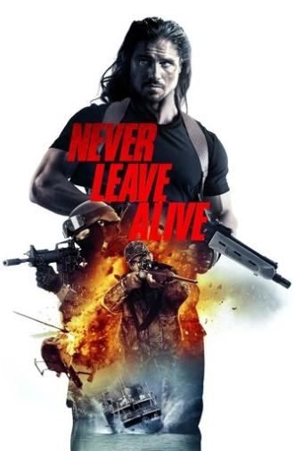Never Leave Alive (2017)