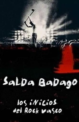 Salda badago, los inicios del rock vasco (2001)