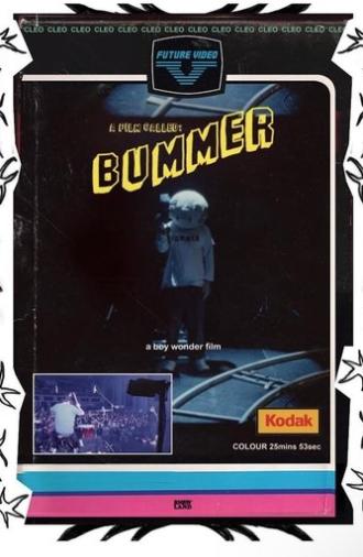 A Film Called: Bummer (2022)