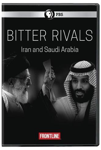 Bitter Rivals: Iran and Saudi Arabia (2018)