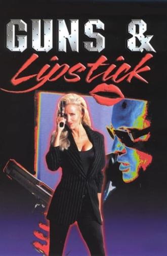 Guns & Lipstick (1995)