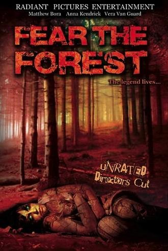 Fear The Forest (2009)