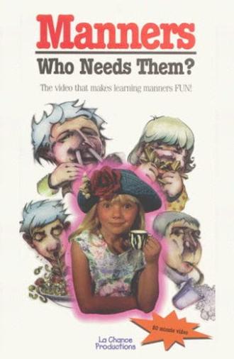 Manners, Who Needs Them? (1997)