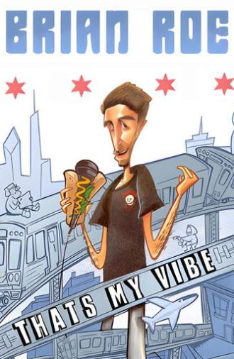 Brian Roe: That's My Vibe (2023)