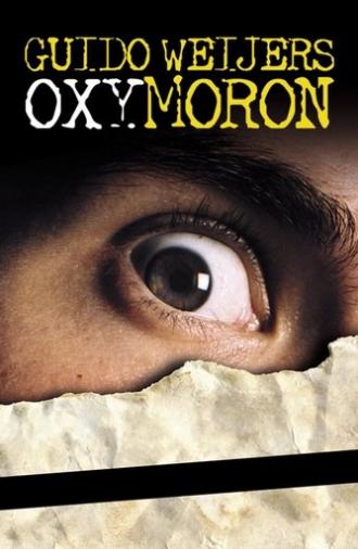 Guido Weijers: Oxymoron (2004)