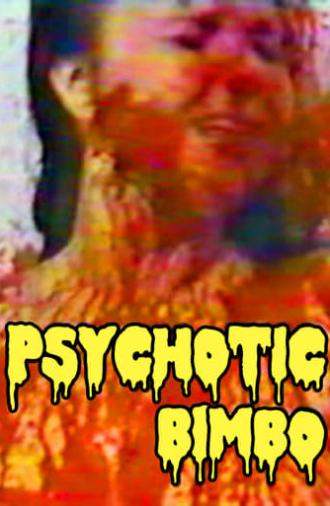 Psychotic Bimbo (1998)