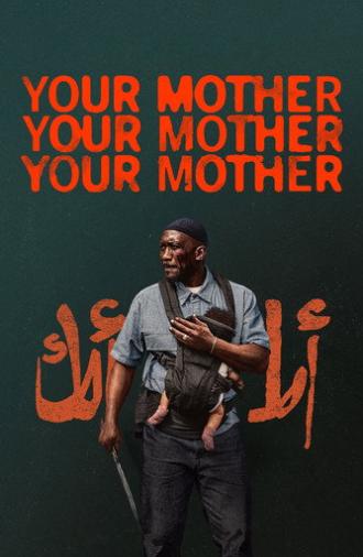 Your Mother Your Mother Your Mother (2026)