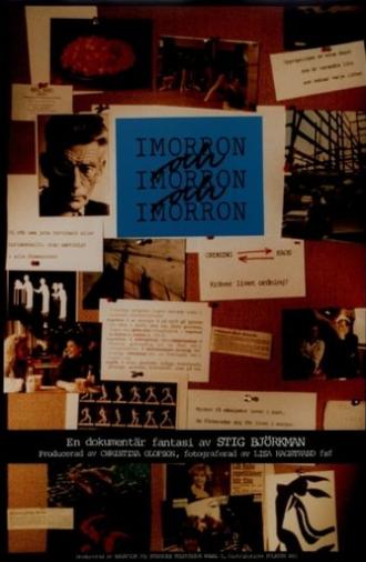 Imorron och imorron och imorron (1989)