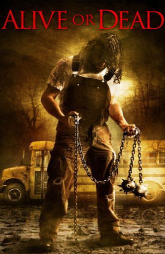 Alive or Dead (2009)