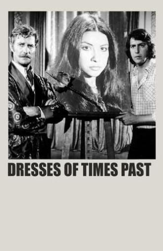 Dresses Of Times Past (1975)