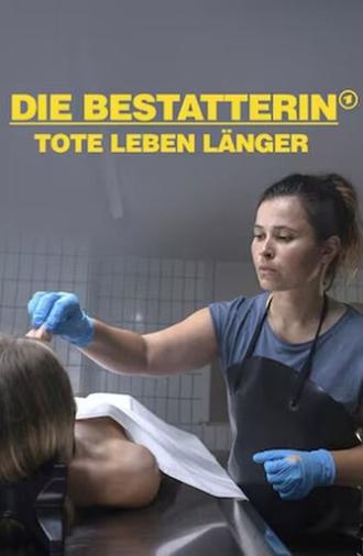 Die Bestatterin - Tote leben länger (2025)