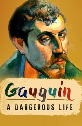 Gauguin: A Dangerous Life (2019)