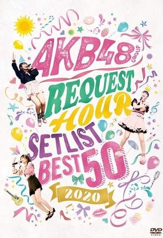 AKB48 Group Request Hour Setlist Best 50 2020 (2020)