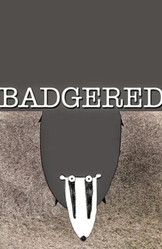 Badgered (2005)