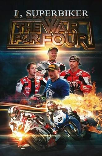 I, Superbiker: The War for Four (2014)