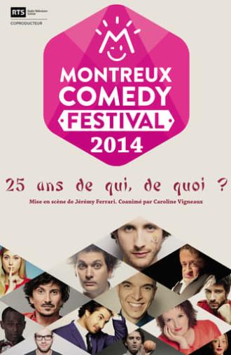 Montreux Comedy Festival 2014 - 25 ans de qui, de quoi ? (2014)