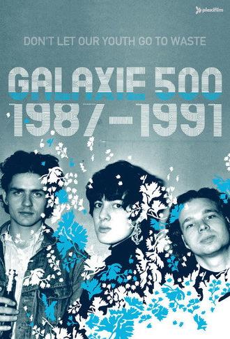 Galaxie 500: Don't Let Our Youth Go to Waste (2004)