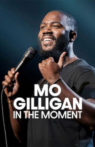 Mo Gilligan: In the Moment (2026)