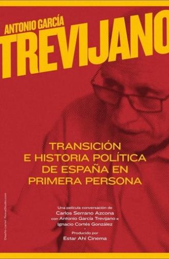 Antonio García-Trevijano: Transición e historia política de España en primera persona (2021)